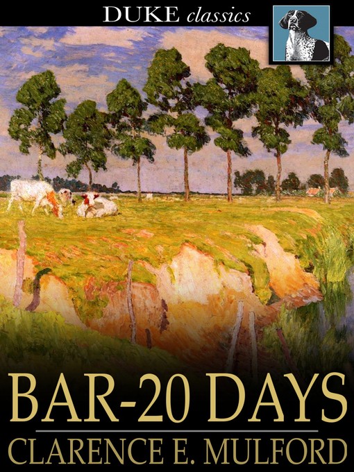 Title details for Bar-20 Days by Clarence E. Mulford - Wait list